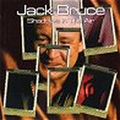 Jack Bruce - SHADOWS IN THE AIR