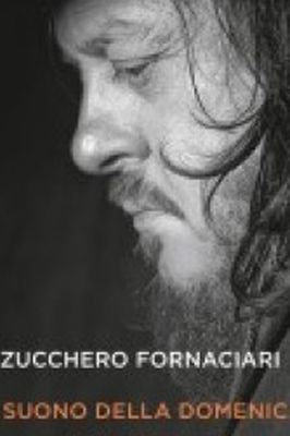 IL SUONO DELLA DOMENICA Zucchero Fornaciari