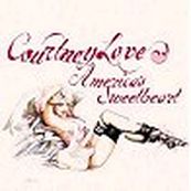 Courtney Love - AMERICA&#039;S SWEETHEART