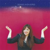 Denise - UNIVERSE Denise - UNIVERSE
