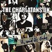 Charlatans - US AND US ONLY