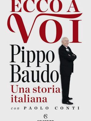ECCO A VOI (UNA STORIA ITALIANA) Pippo Baudo con Paolo Conti