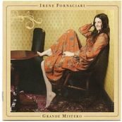 Irene Fornaciari - GRANDE MISTERO