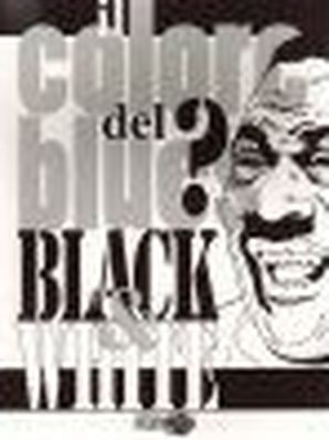 IL COLORE DEL BLUES? BLACK AND WHITE Silvano Marini