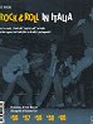 IL ROCK &amp; ROLL IN ITALIA Ernesto De Pascale 