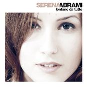 Serena Abrami - LONTANO DA TUTTO