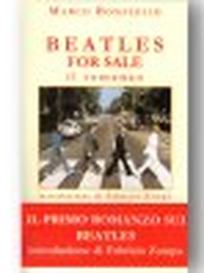 BEATLES FOR SALE - IL ROMANZO Marco Bonfiglio