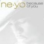 Ne-Yo - BECAUSE OF YOU Ne-Yo - BECAUSE OF YOU
