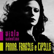 Viola Valentino - PANNA FRAGOLE E CIPOLLE Viola Valentino - PANNA FRAGOLE E CIPOLLE