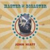 John Hiatt - MASTER OF DISASTER