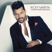 Ricky Martin - A QUIEN QUIERA ESCUCHAR