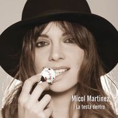 Micol Martinez - LA TESTA DENTRO