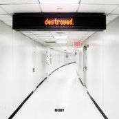 Moby - DESTROYED
