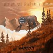 Weezer - EVERYTHING WILL BE ALRIGHT IN THE END
