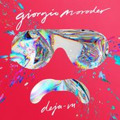 Giorgio Moroder - DEJA-VU Giorgio Moroder - DEJA-VU