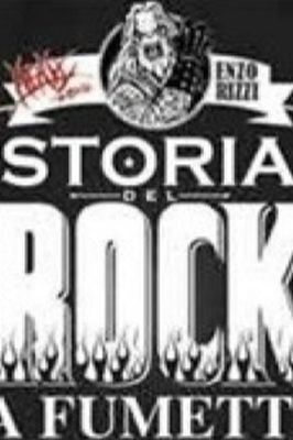 STORIA DEL ROCK A FUMETTI Enzo Rizzi