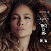 Jennifer Lopez - THIS IS ME...NOW