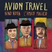 Avion Travel - NINO ROTA, L&#039;AMICO MAGICO