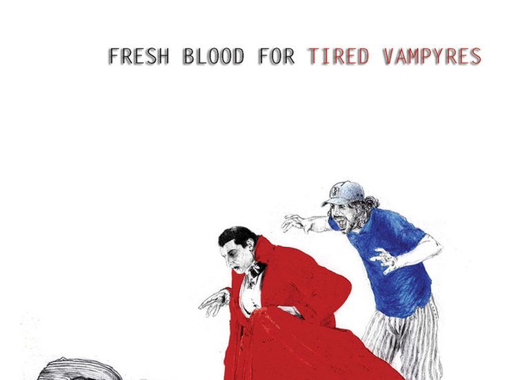 FRESH BLOOD FOR TIRED VAMPYRES Electric Six