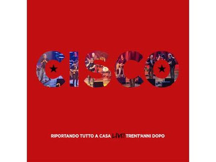 RIPORTANDO TUTTO A CASA (TRENT&apos;ANNI DOPO LIVE) Cisco