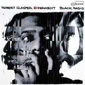 Robert Glasper - BLACK RADIO