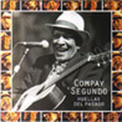 HUELLAS DEL PASADO Compay Segundo