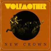 Wolfmother - NEW CROWN