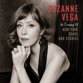 Suzanne Vega - AN EVENING OF NEW YORK SONGS &amp; STORIES