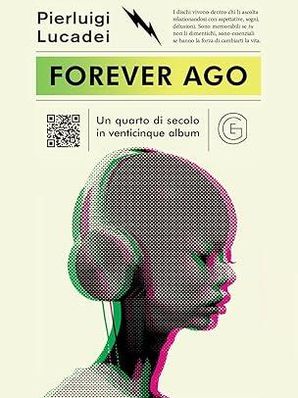 FOREVER AGO Pierluigi Lucadei