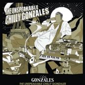Chilly Gonzales - THE UNSPEAKABLE