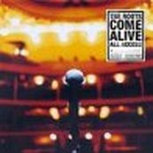 Roots - THE ROOTS COME ALIVE