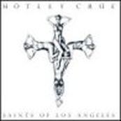 Motley Crue - SAINTS OF LOS ANGELES