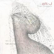 alt-J - THE DREAM