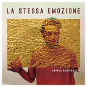 Andrea Nardinocchi - LA STESSA EMOZIONE