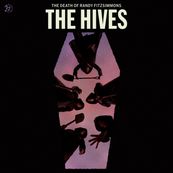 Hives - THE DEATH OF RANDY FITZSIMMONS