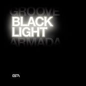 Groove Armada - BLACK LIGHT