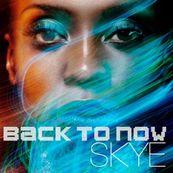 Skye - BACK TO NOW
