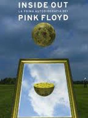INSIDE OUT – LA PRIMA AUTOBIOGRAFIA DEI PINK FLOYD Nick Mason