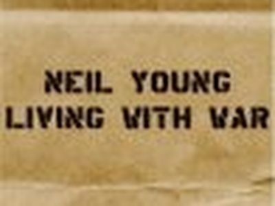 LIVING WITH WAR Neil Young