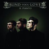 Blind Fool Love - IL PIANTO