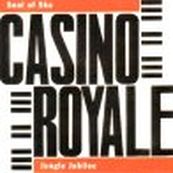 Casino Royale - SOUL OF SKA / JUNGLE JUBILEE (RIPUBBLICAZIONE)