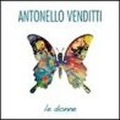 Antonello Venditti - LE DONNE