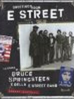 GREETINGS FROM E STREET Robert Santelli