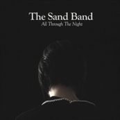 Sand Band - ALL THROUGH THE NIGHT Sand Band - ALL THROUGH THE NIGHT