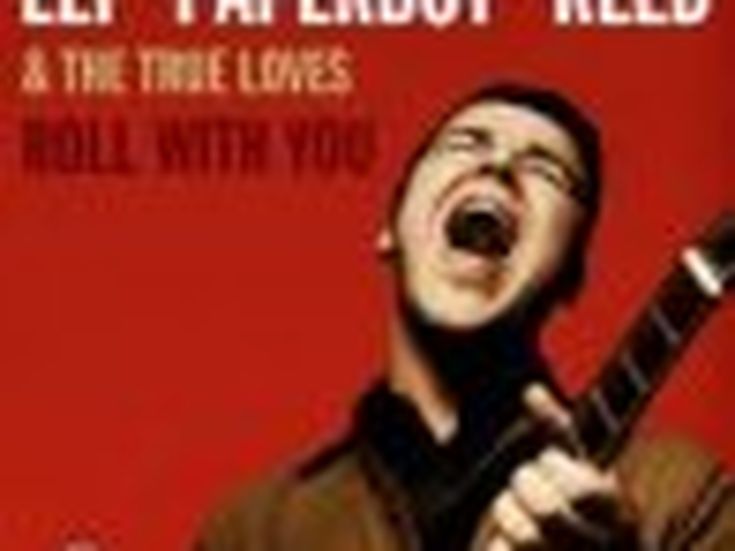 ROLL WITH YOU Eli 'Paperboy' Reed & The True Loves
