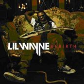 Lil&#039; Wayne - REBIRTH