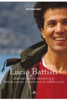 LUCIO BATTISTI, DISCOGRAFIA MONDIALE Michele Neri