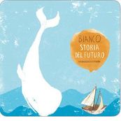 Bianco - STORIA DEL FUTURO