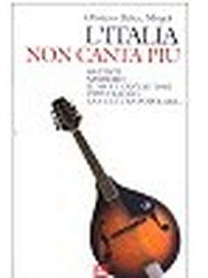 L'ITALIA NON CANTA PIÙ Beha, Oliviero/Mogol