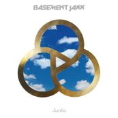 Basement Jaxx - JUNTO